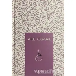 Aile Olmak - Kolektif - Diyanet İşleri Başkanlığı