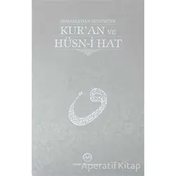 Osmanlıdan Günümüze Kuran ve Hüsn-i Hat - Kolektif - Diyanet İşleri Başkanlığı