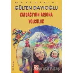 Kafdağı’nın Ardına Yolculuk - Gülten Dayıoğlu - Altın Kitaplar