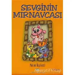 Sevginin Mırnavcası - Nur İçözü - Altın Kitaplar