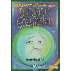 Dünyanın Gözyaşları - Nur İçözü - Altın Kitaplar