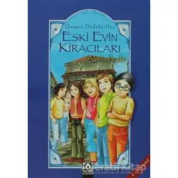 Gezgin Dedektifler Eski Evin Kiracıları - Almila Aydın - Altın Kitaplar