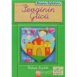 Sevginin Gücü - Özlem Aytek - Altın Kitaplar