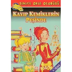 Sihirli Okul Otobüsü: Kayıp Kemiklerin Peşinde - Bruce Degen - Altın Kitaplar