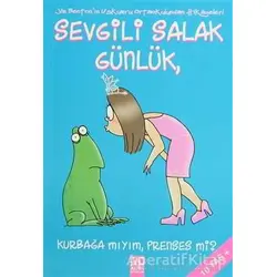 Sevgili Salak Günlük Kurbağa mıyım, Prenses mi? - Jim Benton - Altın Kitaplar