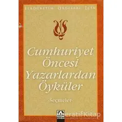Cumhuriyet Öncesi Yazarlardan Öyküler - Suat Batur - Altın Kitaplar