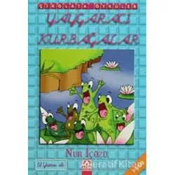 Yaygaracı Kurbağalar - Nur İçözü - Altın Kitaplar