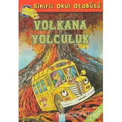 Sihirli Okul Otobüsü: Volkana Yolculuk - Joanna Cole - Altın Kitaplar