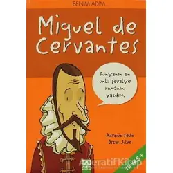 Benim Adım... Miguel de Cervantes - Antonio Tello - Altın Kitaplar