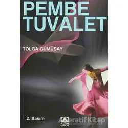 Pembe Tuvalet - Tolga Gümüşay - Altın Kitaplar