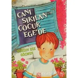 Canı Sıkılan Çocuk Ege’de - D. Ege Göçmen - Altın Kitaplar