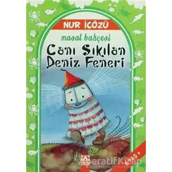 Canı Sıkılan Deniz Feneri - Nur İçözü - Altın Kitaplar