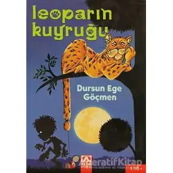 Leoparın Kuyruğu - Dursun Ege Göçmen - Altın Kitaplar