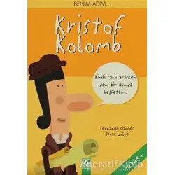Benim Adım... Kristof Kolomb - Fernando Garces - Oscar Julve - Altın Kitaplar