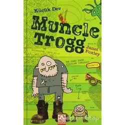 Küçük Dev Muncle Trogg - Janet Foxley - Altın Kitaplar