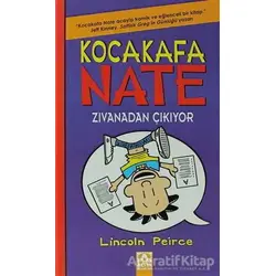 Kocakafa Nate - Zıvanadan Çıkıyor - Lincoln Peirce - Altın Kitaplar