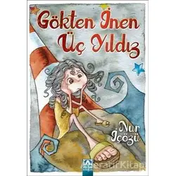 Gökten İnen Üç Yıldız - Nur İçözü - Altın Kitaplar