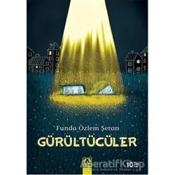 Gürültücüler - Funda Özlem Şeran - Altın Kitaplar