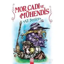Mor Cadı ve Mühendis - Ali Benice - Altın Kitaplar