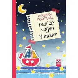 Denize Yağan Yıldızlar - Asuman Portakal - Altın Kitaplar