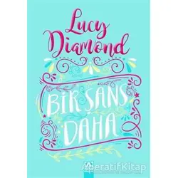 Bir Şans Daha - Lucy Diamond - Altın Kitaplar