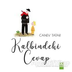 Kalbindeki Cevap - Canev Tatar - Altın Kitaplar