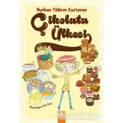 Çikolata Ülkesi - Hurihan Yıldırım Kurtaran - Altın Kitaplar