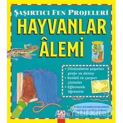 Hayvanlar Alemi - Şaşırtıcı Fen Projeleri - Sally Hewitt - Altın Kitaplar
