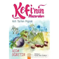 Kefi Tarihin Peşinde - Kefinin Maceraları - Seda Öğretir - Altın Kitaplar