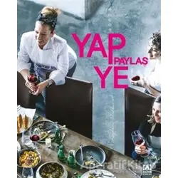 Yap Ye Paylaş - Aydan Üstkanat - Altın Kitaplar