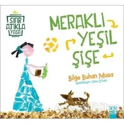 Meraklı Yeşil Şişe - Bilge Buhan Musa - Altın Kitaplar
