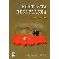 Pontus’ta Hesaplaşma - Necdet Sevinç - Bilgi Yayınevi