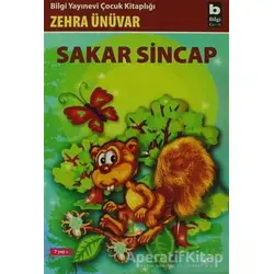 Sakar Sincap - Zehra Ünüvar - Bilgi Yayınevi