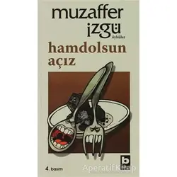 Hamdolsun Açız - Muzaffer İzgü - Bilgi Yayınevi