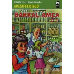 Bakkal Amca - Muzaffer İzgü - Bilgi Yayınevi