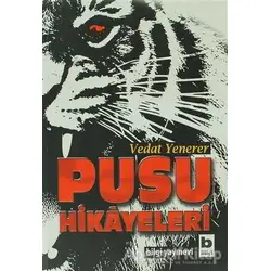 Pusu Hikayeleri - Vedat Yenerer - Bilgi Yayınevi