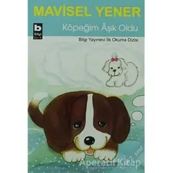 Köpeğim Aşık Oldu - Mavisel Yener - Bilgi Yayınevi