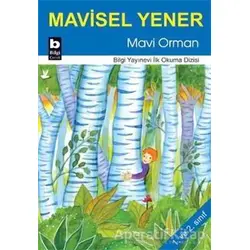 Mavi Orman - Mavisel Yener - Bilgi Yayınevi