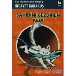 Sahibini Gezdiren Kedi - Hidayet Karakuş - Bilgi Yayınevi