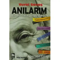 Anılarım - Vural Savaş - Bilgi Yayınevi