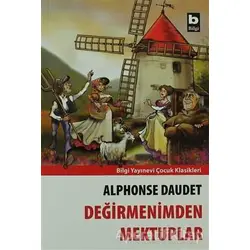 Değirmenimden Mektuplar - Alphonse Daudet - Bilgi Yayınevi