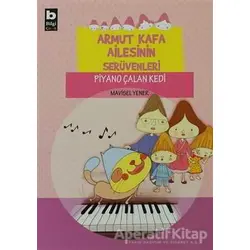 Armut Kafa Ailesinin Serüvenleri - Piyano Çalan Kedi - Mavisel Yener - Bilgi Yayınevi