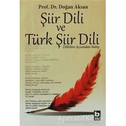 Şiir Dili ve Türk Şiir Dili - Doğan Aksan - Bilgi Yayınevi