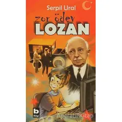 Zor Ödev Lozan - Serpil Ural - Bilgi Yayınevi