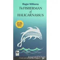 The Fisherman of Halicarnassus - Roger Williams - Bilgi Yayınevi