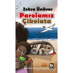 Parolamız Çikolata - Zehra Ünüvar - Bilgi Yayınevi