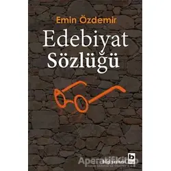 Edebiyat Sözlüğü - Emin Özdemir - Bilgi Yayınevi