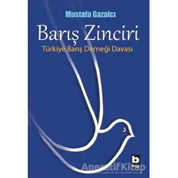 Barış Zinciri - Mustafa Gazalcı - Bilgi Yayınevi