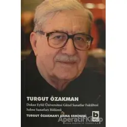 Turgut Özakman - Kolektif - Bilgi Yayınevi