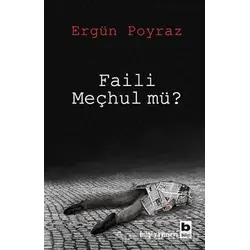 Faili Meçhul mü? - Ergün Poyraz - Bilgi Yayınevi